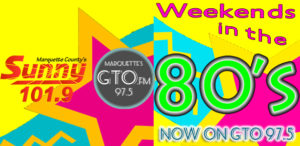 Weekend in the 80's moves to GTO 97.5 FM
