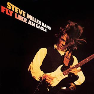 Steve Miller Band Fly Like and Eagle album cover.
